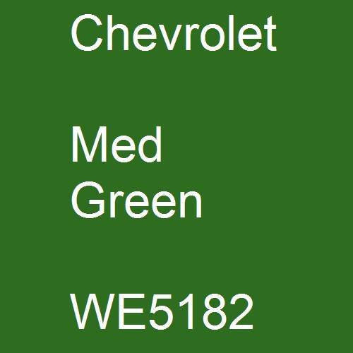 Chevrolet, Med Green, WE5182.